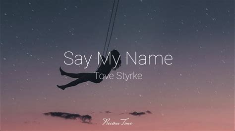 say my name tove styrke lyrics